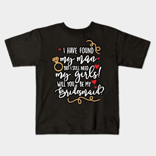 Will You Be My Bridesmaid Kids T-Shirt